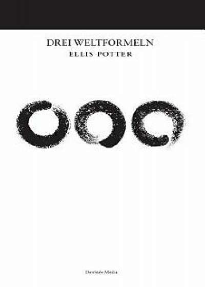 Drei Weltformeln, Paperback/Ellis Potter