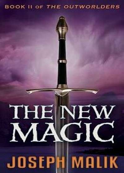 The New Magic, Paperback/Joseph Malik