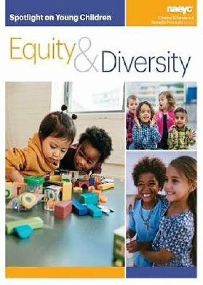 Spotlight on Young Children: Equity and Diversity, Paperback/Cristina Gillanders