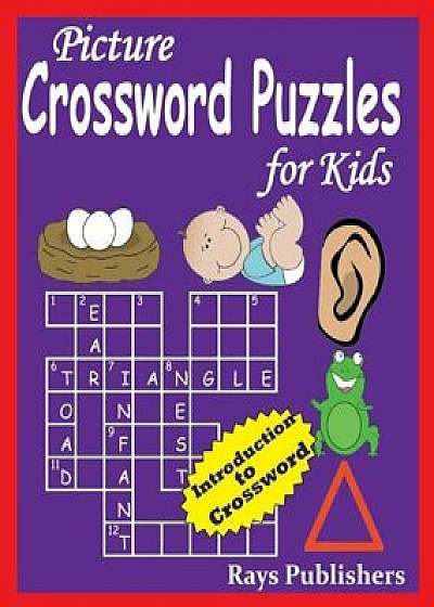 Picture Crossword Puzzles for Kids, Paperback/Rays Publishers