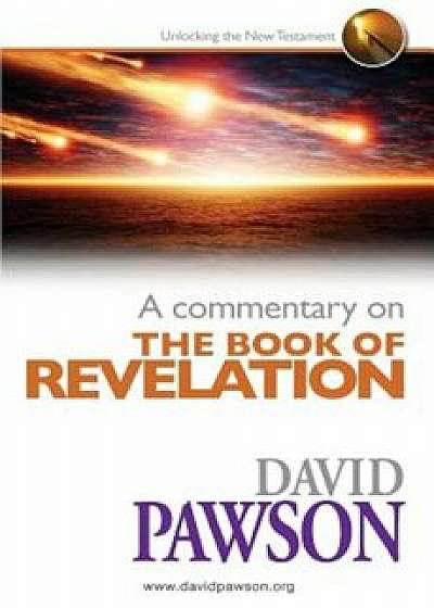 A Commentary on the Book of Revelation, Paperback/David Pawson