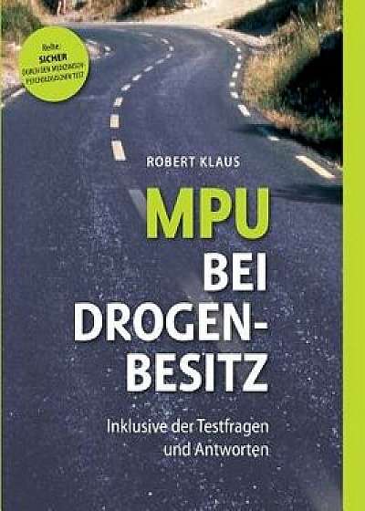 Mpu Bei Drogenbesitz, Paperback/Robert Klaus