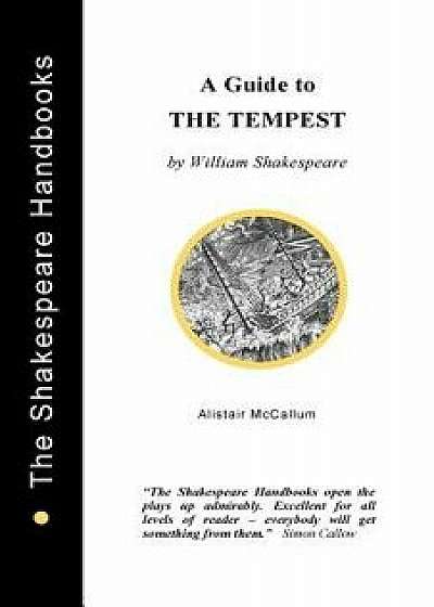 A Guide to the Tempest, Paperback/Alistair McCallum