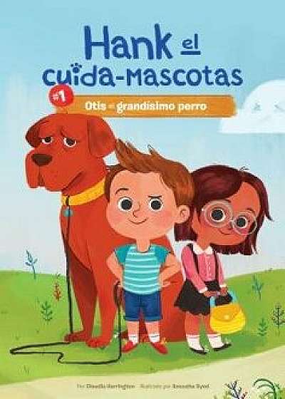 #1 Otis El Grand simo Perro (Book 1: Otis the Very Large Dog)/Claudia Harrington