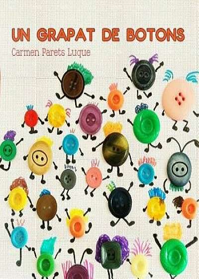 Un grapat de botons: Conte Infantil sobre la Diversitat Familiar, Paperback/Carmen Parets Luque