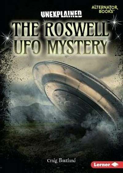 The Roswell UFO Mystery, Paperback/Craig Boutland