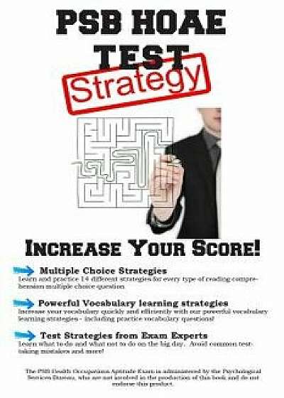 Psb Hoae Test Strategy: Winning Multiple Choice Strategies for the Health Occupations Aptitude Test, Paperback/Complete Test Preparation Inc