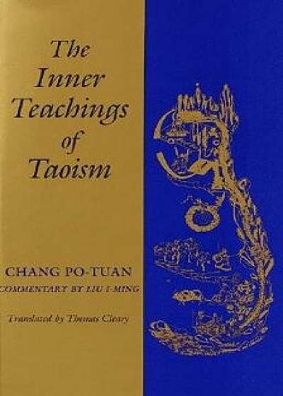 The Inner Teachings of Taoism, Paperback/Chang Po-Tuan