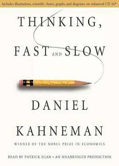 Thinking, Fast and Slow/Daniel Kahneman