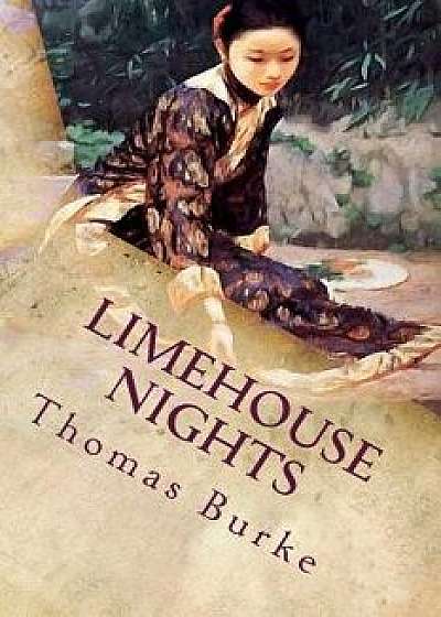 Limehouse Nights, Paperback/Thomas Burke