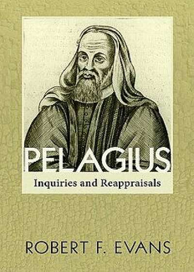 Pelagius, Paperback/Robert F. Evans
