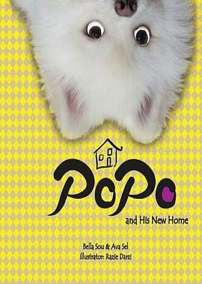 Popo and His New Home, Hardcover/Bella Sou