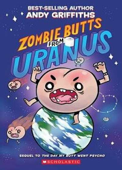 Zombie Butts from Uranus, Paperback/Andy Griffiths