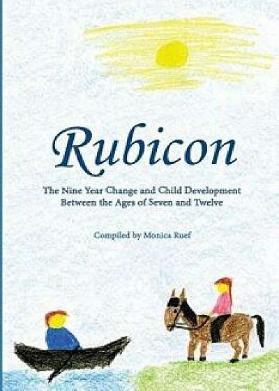 Rubicon: Developmental Steps Age 7, Paperback/Monica Ruef