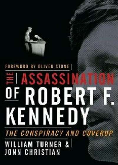 The Assassination of Robert F. Kennedy, Paperback/Turner William