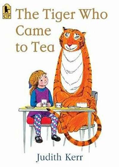 The Tiger Who Came to Tea, Paperback/Judith Kerr
