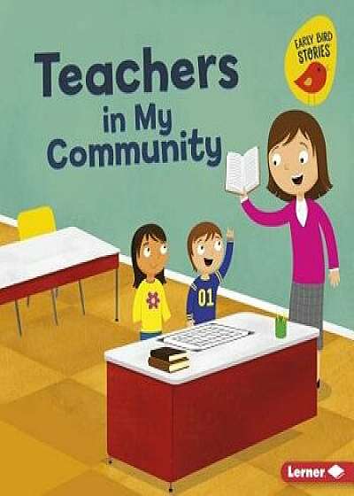 Teachers in My Community, Paperback/Bridget Heos