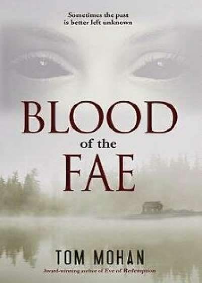 Blood of the Fae, Paperback/Tom Mohan