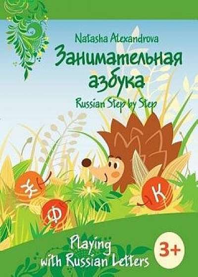 Playing with Russian Letters: Azbuka 2, Paperback/Natasha Alexandrova