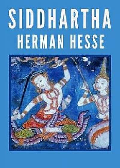Siddhartha: A Indian Tale, Paperback/Herman Hesse