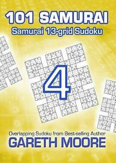 Samurai 13-Grid Sudoku 4: 101 Samurai, Paperback/Gareth Moore