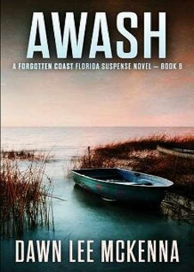 Awash, Paperback/Dawn Lee McKenna