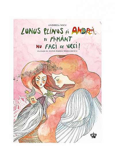 Lunus Plinus şi Andrei, pe Pământ nu faci ce vrei