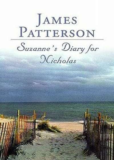 Suzanne's Diary for Nicholas, Hardcover/James Patterson