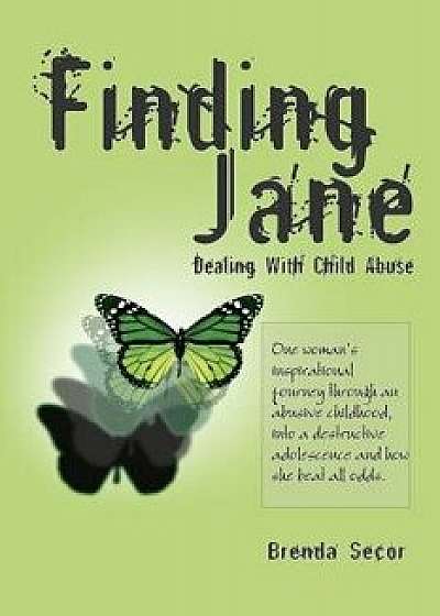 Finding Jane 4th Edition: Dealing with Child Abuse/Brenda Patterson