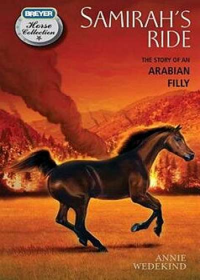 Samirah's Ride: The Story of an Ara, Paperback/Annie Wedekind