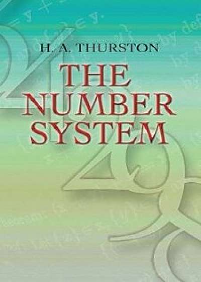The Number System, Paperback/H. A. Thurston