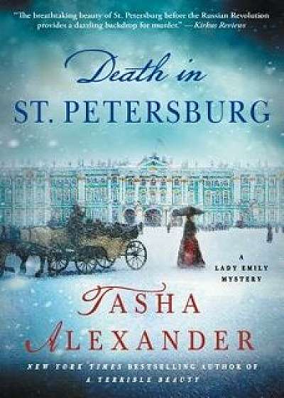 Death in St. Petersburg: A Lady Emily Mystery, Paperback/Tasha Alexander