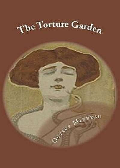 The Torture Garden, Paperback/Octave Mirbeau