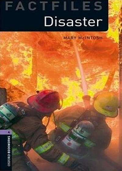 Coperta cărții Oxford Bookworms Factfiles - Disaster! de Mary McIntosh