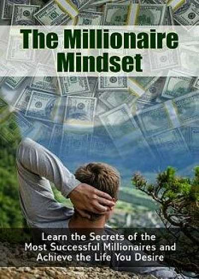 The Millionaire Mindset, Paperback/New Thrive Learning Institute