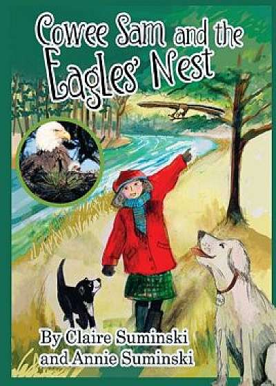 Cowee Sam and The Eagles' Nest, Paperback/Claire Suminski