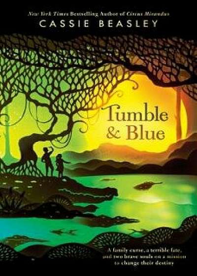 Tumble & Blue, Paperback/Cassie Beasley
