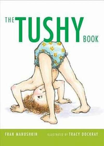 The Tushy Book/Fran Manushkin