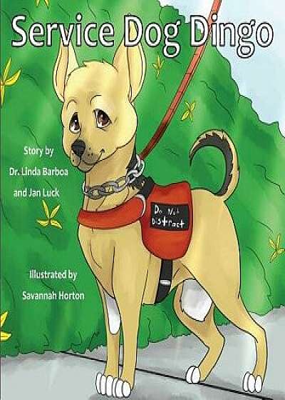 Service Dog Dingo, Paperback/Dr Linda Barboa
