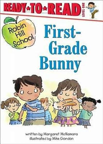 First-Grade Bunny, Paperback/Margaret McNamara