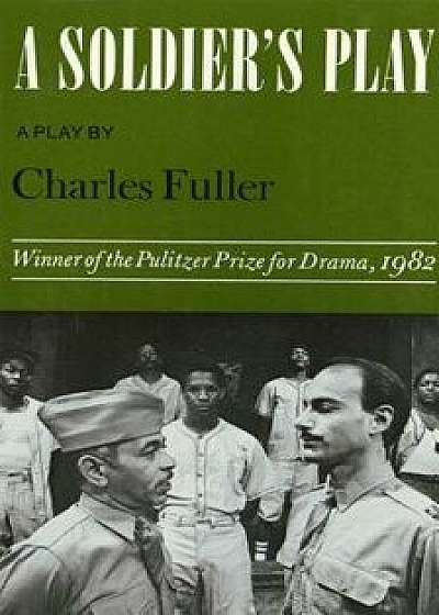 Coperta cărții A Soldier's Play, Paperback/Charles Fuller de Charles Fuller