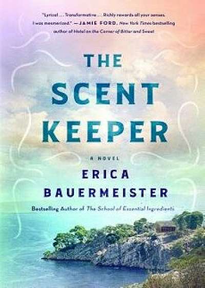 The Scent Keeper, Hardcover/Erica Bauermeister