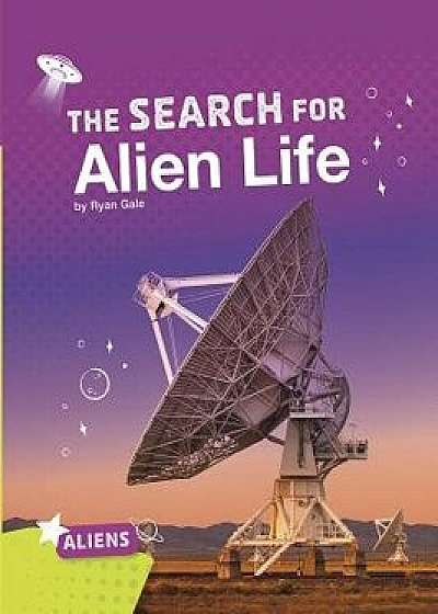 Coperta cărții The Search for Alien Life, Paperback/Ryan Gale