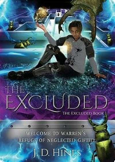 The Excluded, Paperback/J. D. Hines