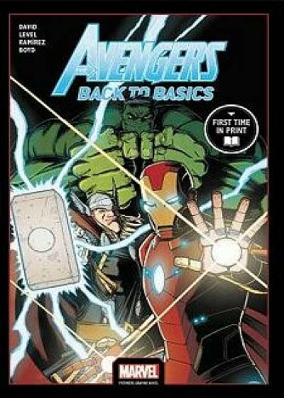 Avengers: Back to Basics (Marvel Premiere Graphic Novel), Paperback/Peter David
