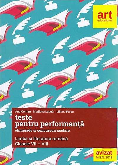 Teste pentru performanță la olimpiade și concursuri școlare. Limba și literatura română. Clasele VII-VIII