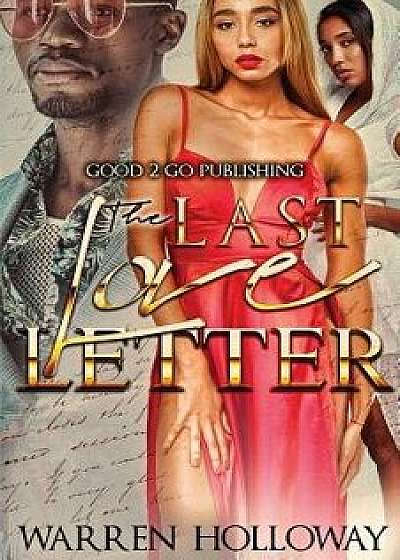 The Last Love Letter, Paperback/Warren Holloway