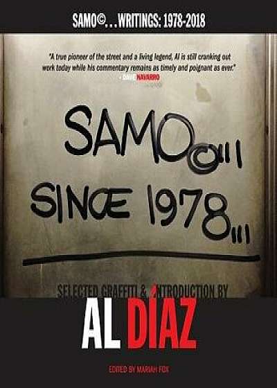 Samo(c)...Since 1978: Samo(c)...Writings: 1978-2018/Al Diaz