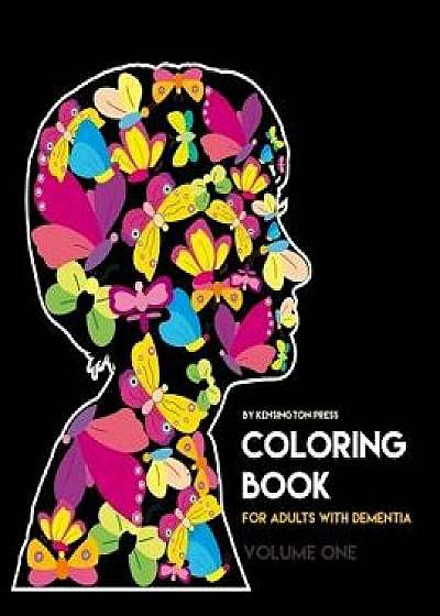 Coloring Book for Adults with Dementia, Paperback/Kensington Press