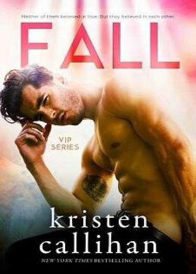 Fall, Paperback/Kristen Callihan